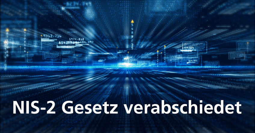 überwiegend Blaues Bild zur Versinnbildlichung des Cyberraums mit der Überschrift NIS-2 Gesetz verabschiedet